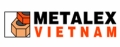 METALEX Vietnam - Vietnam`s Most Comprehensive Machine Tool & Metalworking Technology Exhibition 
